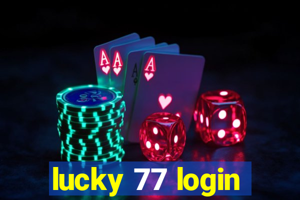 lucky 77 login